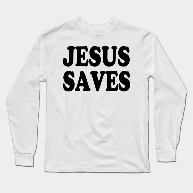 Jesus Saves - Christian Long Sleeve T-Shirt by ChristianShirtsStudios